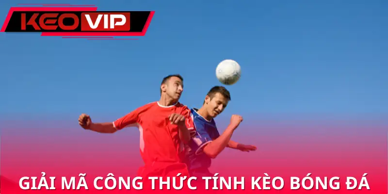 công thức tính kèo bóng đá