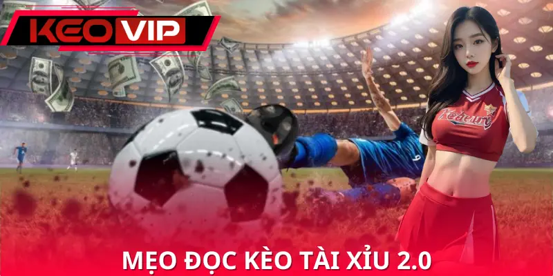 Chiến thuật chơi kèo tài xỉu 2.0
