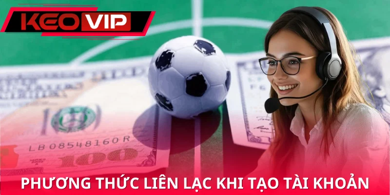 Có nhiều phương thức liên lạc